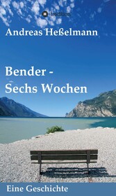 Bender - Sechs Wochen