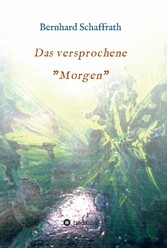 Das versprochene 'Morgen'