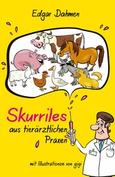 Skurriles aus tierärztlichen Praxen