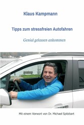 Tipps zum stressfreien Autofahren