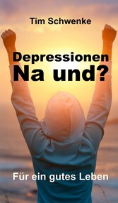 Depressionen - na und?