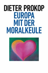 Europa mit der Moralkeule