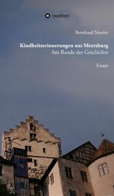 Kindheitserinnerungen aus Meersburg