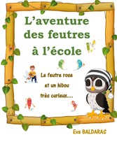 L&apos;aventure des feutres à l&apos;école