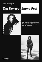 Das Konzept Emma Peel.