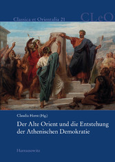 Der Alte Orient und die Entstehung der Athenischen Demokratie