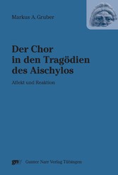 Der Chor in den Tragödien des Aischylos