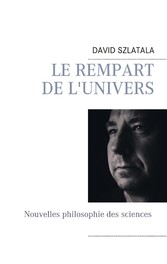 Le rempart de l&apos;univers