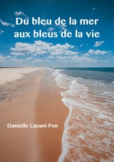 Du bleu de la mer aux bleus de la vie