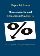 Minuszinsen-Na und!