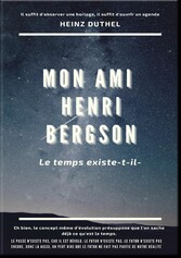 MON AMI  HENRI BERGSON