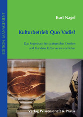 Kulturbetrieb Quo Vadis?