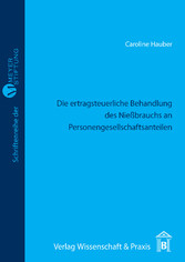 Die ertragsteuerliche Behandlung des Nießbrauchs an Personengesellschaftsanteilen.