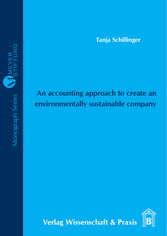 An accounting approach to create an environmentally sustainable company.