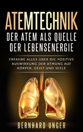 Atemtechnik-Der Atem als Quelle der Lebensenergie