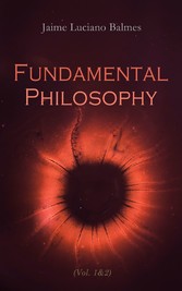 Fundamental Philosophy (Vol. 1&2)