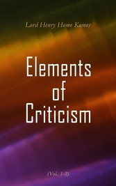 Elements of Criticism (Vol. 1-3)