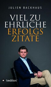 Viel zu ehrliche Erfolgszitate