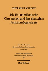 Die US-amerikanische Class Action und ihre deutsche Funktionsäquivalente