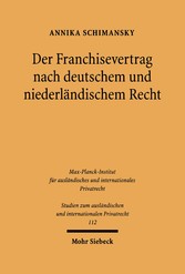 Der Franchisevertrag nach deutschem und niederländischem Recht