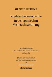 Kreditsicherungsrechte in der spanischen Mehrrechtsordnung insbesondere in Katalonien und Navarra