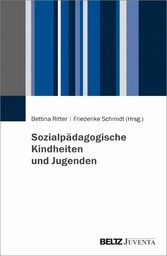 Sozialpädagogische Kindheiten und Jugenden