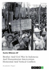 Brother And Civil War In Indonesia And Humanitarian Intervention. Horizontal And Vertical Conflicts