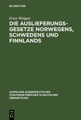 Die Auslieferungsgesetze Norwegens, Schwedens und Finnlands