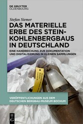 Das materielle Erbe des Steinkohlenbergbaus in Deutschland