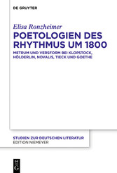 Poetologien des Rhythmus um 1800