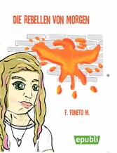 Die Rebellen von Morgen