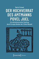 Der Hochverrat des Amtmanns Povel Juel