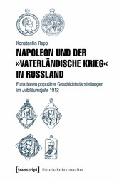 Napoleon und der »Vaterländische Krieg« in Russland