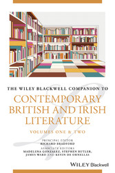 The Wiley Blackwell Companion to Contemporary British and Irish Literature