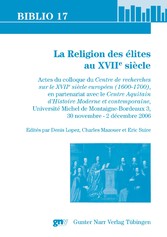 La Religion des élites au XVII° siècle