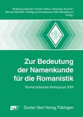 Zur Bedeutung der Namenkunde für die Romanistik