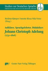 Aufklärer, Sprachgelehrter, Didaktiker