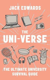 Ultimate University Survival Guide: The Uni-Verse