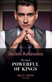 Most Powerful Of Kings (Mills & Boon Modern) (The Royal House of Axios, Book 2)