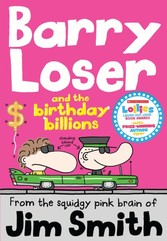 Barry Loser and the birthday billions (The Barry Loser Series)