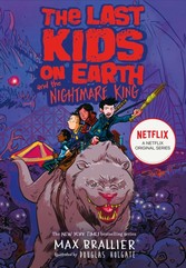 Last Kids on Earth and the Nightmare King (The Last Kids on Earth)