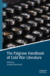 The Palgrave Handbook of Cold War Literature