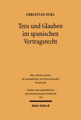 Treu und Glauben im spanischen Vertragsrecht