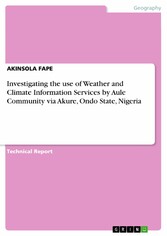 Investigating the use of Weather and Climate Information Services by Aule Community via Akure, Ondo State, Nigeria