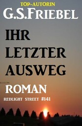 Redlight Street #141: Ihr letzter Ausweg