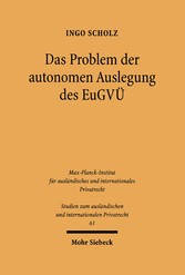 Das Problem der autonomen Auslegung des EuGVÜ