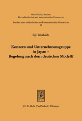 Konzern und Unternehmensgruppe in Japan - Regelung nach dem deutschen Modell?