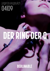 Der Ring der O. Sklavin aus Leidenschaft - Folge 4