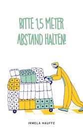 Bitte 1,5 Meter Abstand halten