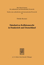 Fakultatives Kollisionsrecht in Frankreich und Deutschland